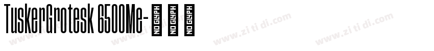 TuskerGrotesk 6500Me字体转换